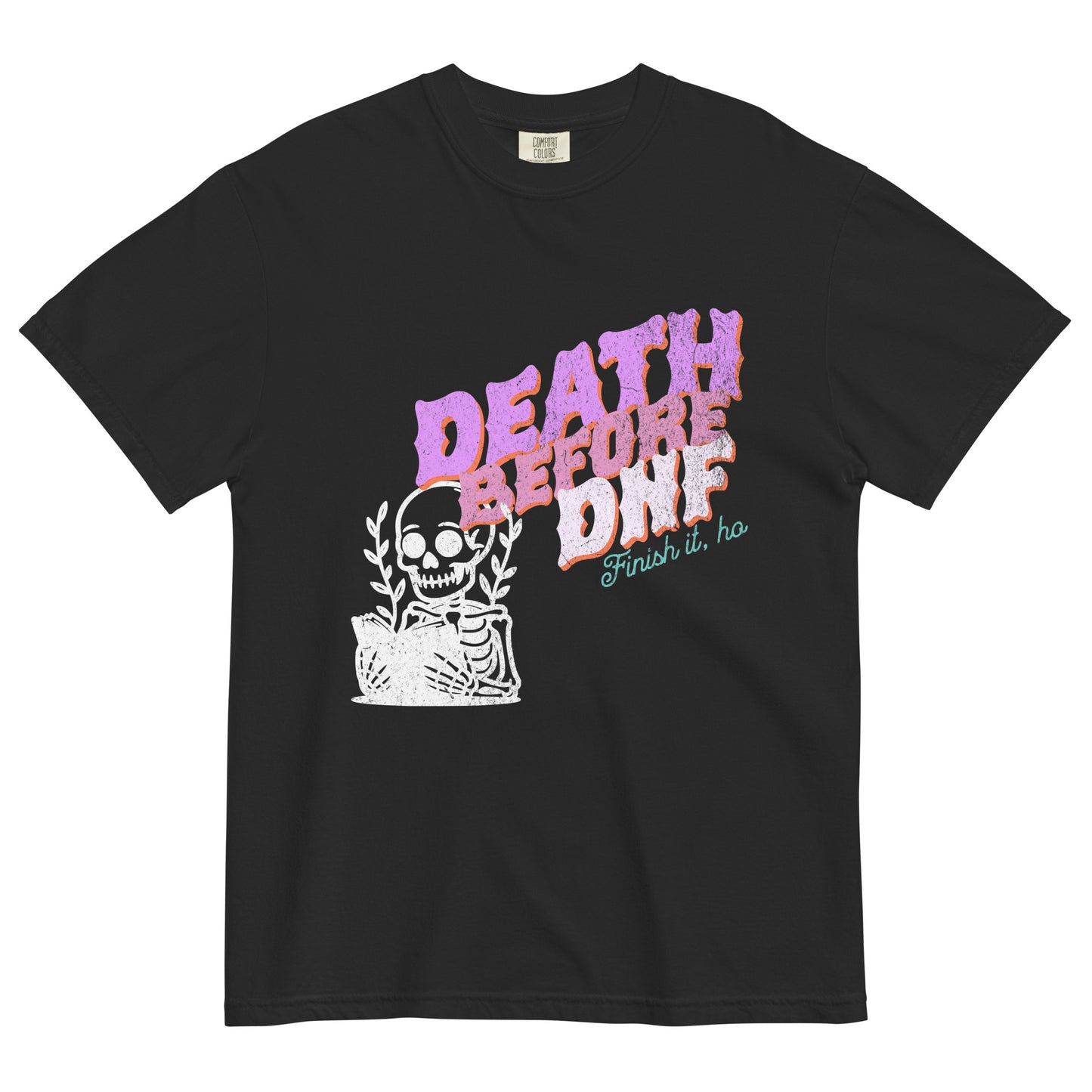 Black t-shirt featuring bold pink and orange “Death Before DNF” text with a skeleton illustration, a darkly funny vintage-inspired graphic tee with gothic edge.