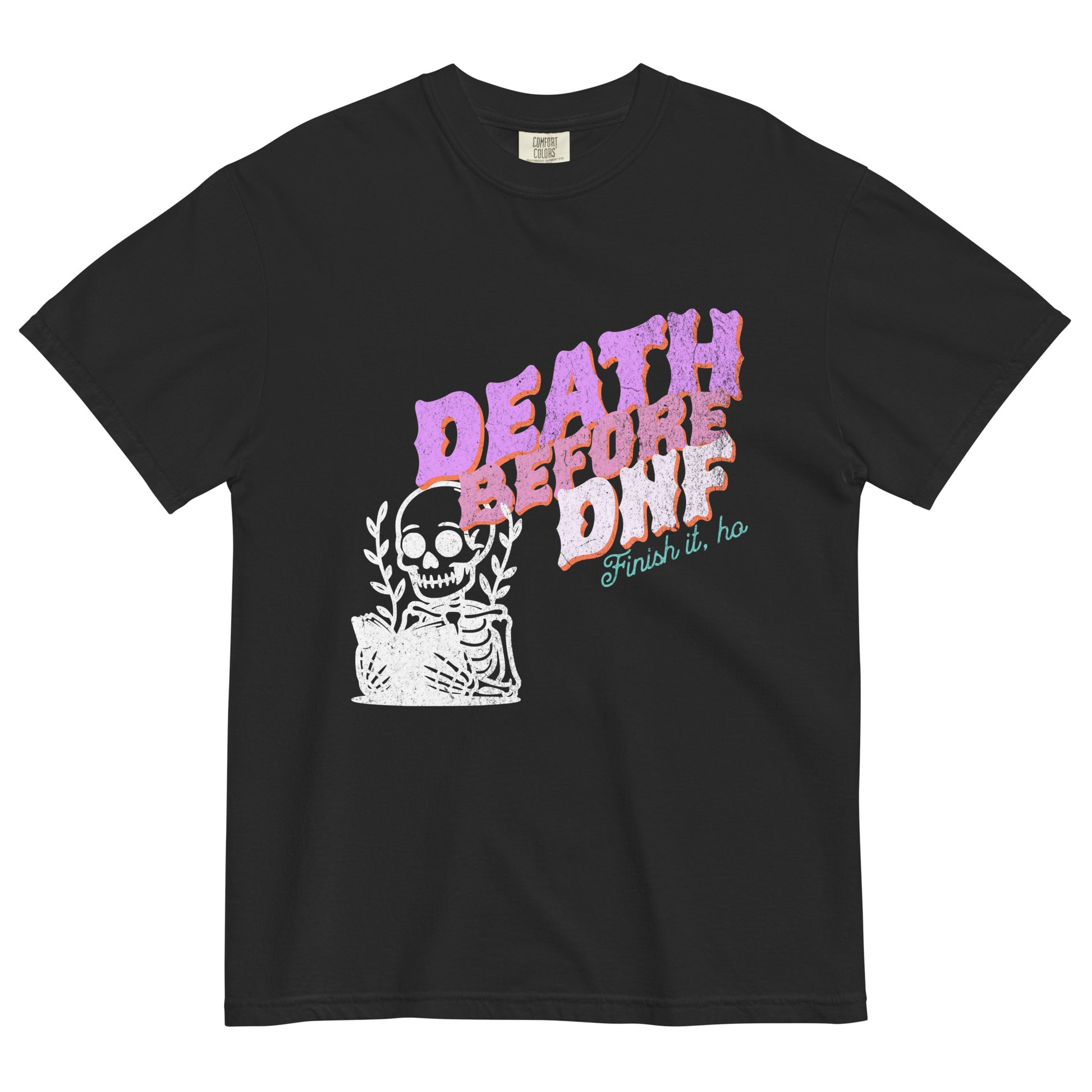 Black t-shirt featuring bold pink and orange “Death Before DNF” text with a skeleton illustration, a darkly funny vintage-inspired graphic tee with gothic edge.