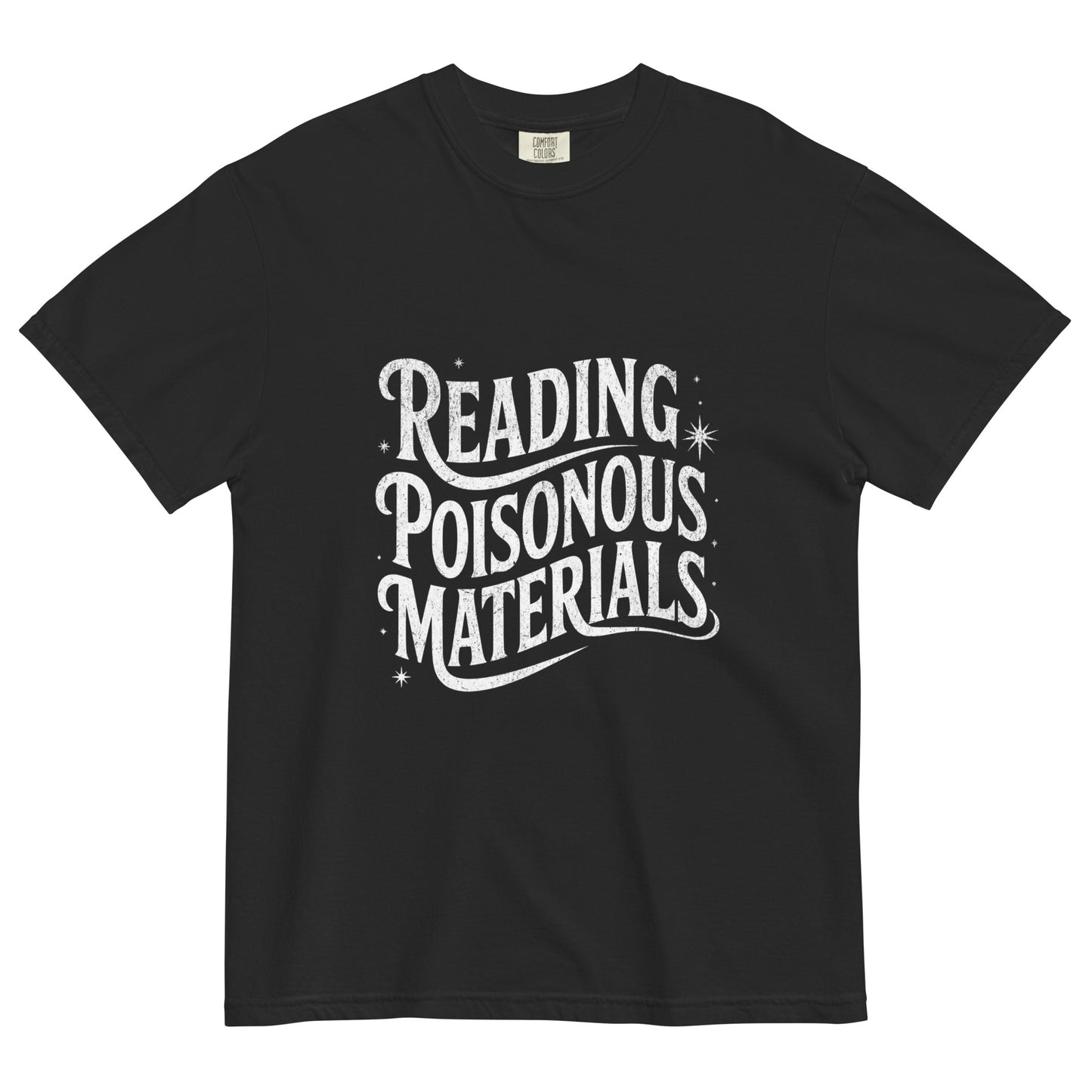 Black t-shirt lay flat featuring white vintage lettering that reads “Reading Poisonous Materials,” a gothic book lover tee for readers with dark humor.