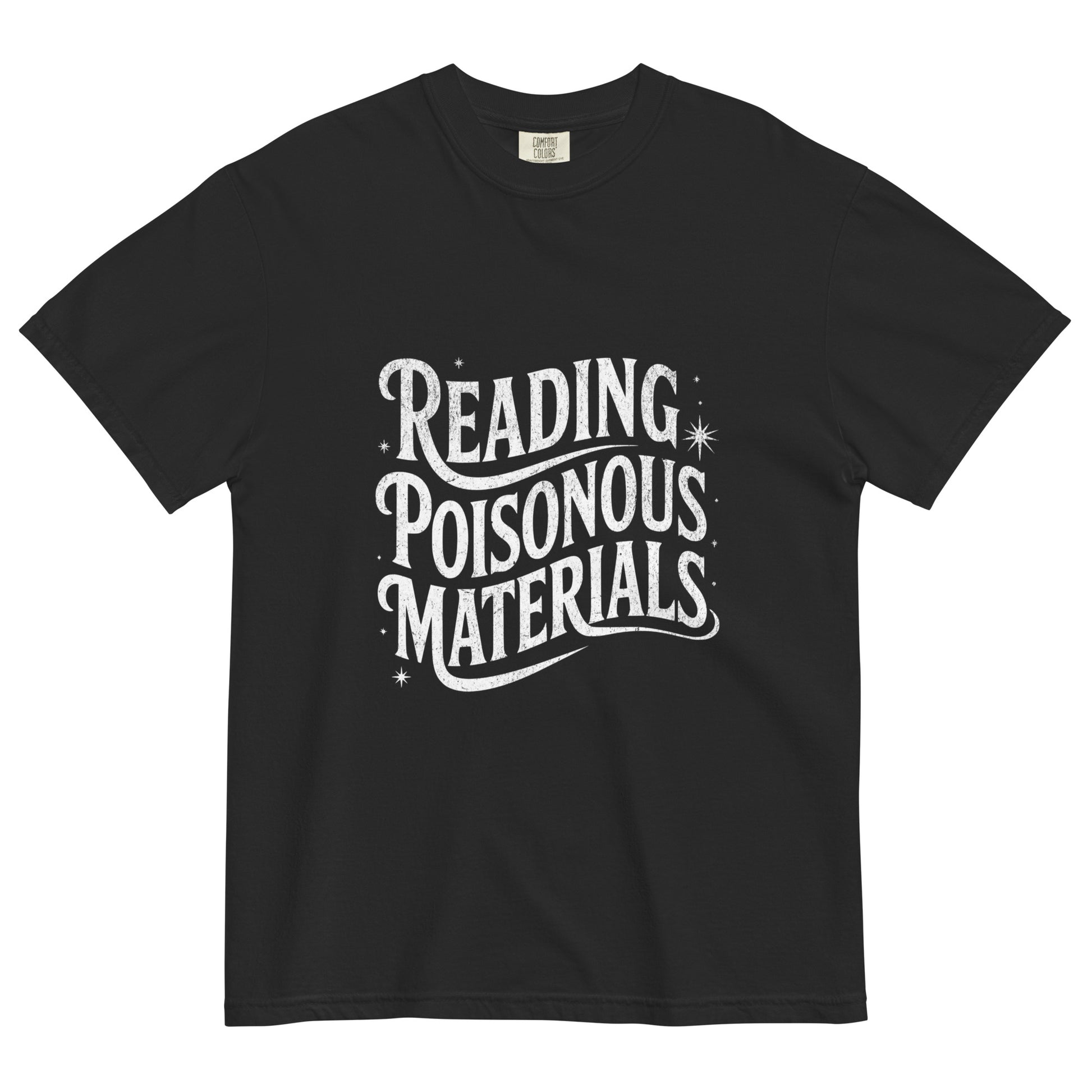 Black t-shirt lay flat featuring white vintage lettering that reads “Reading Poisonous Materials,” a gothic book lover tee for readers with dark humor.